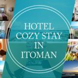 HOTEL COZY STAY IN 糸満